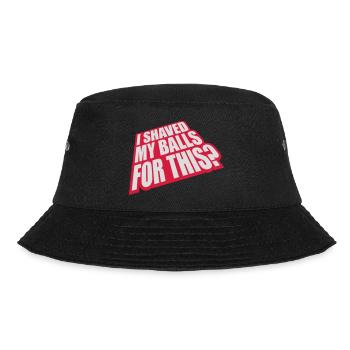 I shaved my balls - Bucket Hat - black - Front - Lela (165cm)