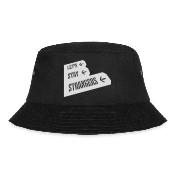 lets stay strangers quote - Bucket Hat - black - Front - Lela (165cm)