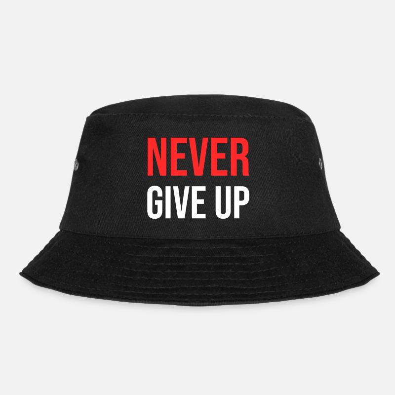 Never Give Up - Bucket Hat - black