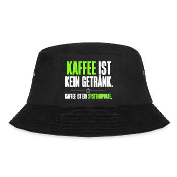 Kaffee ist kein Getränk – Systemupdate - Bucket Hat - Schwarz - Vorne - Lela (165cm)