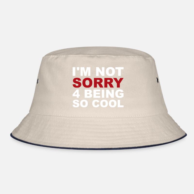 Es tut mir nicht leid, so cool zu sein Bucket Hat