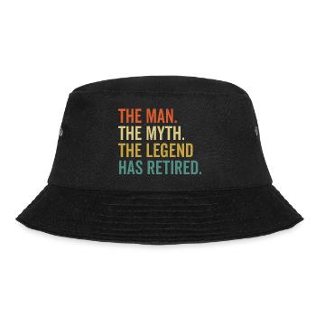 The Man The Myth The Legend Has Retired - Bucket Hat - black - Front - Lela (165cm)