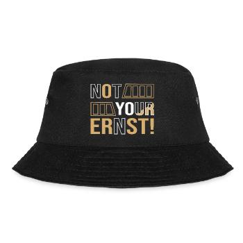Not your ernst! - Denglish Sprüche Denglisch - Bucket Hat - Schwarz - Vorne - Lela (165cm)