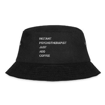 Instant Psychotherapist Just Add Coffee - Bucket Hat - black - Front - Lela (165cm)