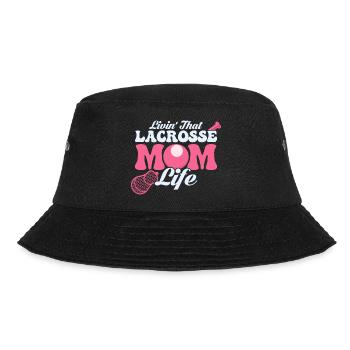 Livin' That Lacrosse Mom Life Goalie Player Team F - Bucket Hat - Schwarz - Vorne - Lela (165cm)