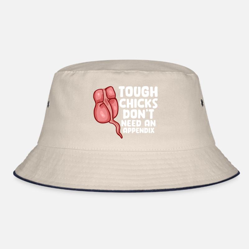 Tough Chicks Don't Need An Appendix Bucket Hat