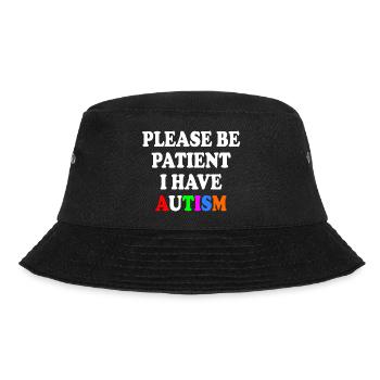 please be patient i have autism - Bucket Hat - black - Front - Lela (165cm)