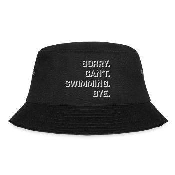 Sorry Can't Swimming Bye Swimmer Excuse Humor - Bucket Hat - black - Front - Lela (165cm)