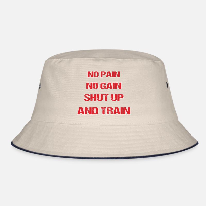No Pain Shut up Bucket Hat