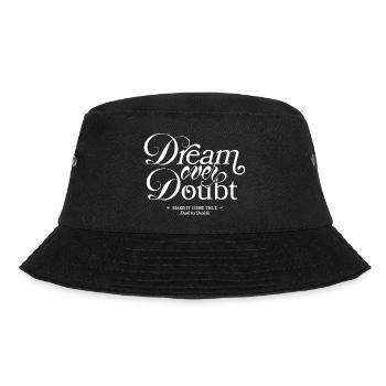 Dream Over Doubt Script Typo - Bucket Hat - black - Front - Lela (165cm)