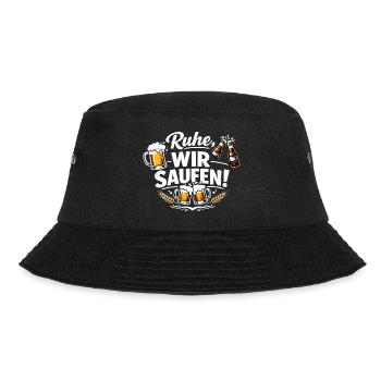 Lustiger Bier Spruch Ruhe wir saufen - Bucket Hat - Schwarz - Vorne - Lela (165cm)