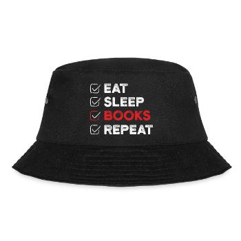 Essen Schlaf Bücher Wiederholen Buchliebhaber-Geschenk - Bucket Hat - Schwarz - Vorne - Lela (165cm)