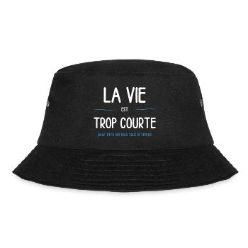 Das Leben ist kurz, um die ganze Zeit ernst zu sein - Bucket Hat - Schwarz - Vorne - Lela (165cm)