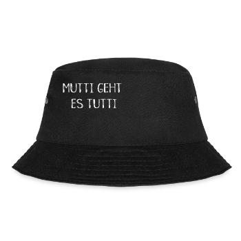 Mutti geht es tutti lustiger Spruch Mama Mutter - Bucket Hat - Schwarz - Vorne - Lela (165cm)