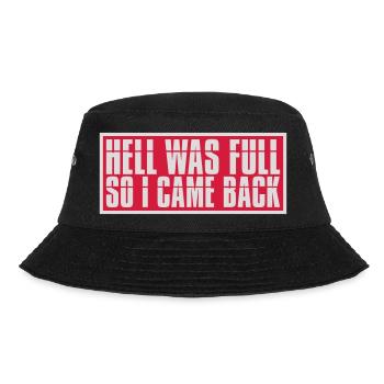 hell was full Zitat - Bucket Hat - Schwarz - Vorne - Lela (165cm)