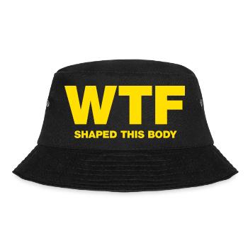 WTF shaped this body - Bucket Hat - Schwarz - Vorne - Lela (165cm)