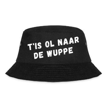 West Flemish Dialect Shirt. It's ol the wuppe - Bucket Hat - black - Front - Lela (165cm)