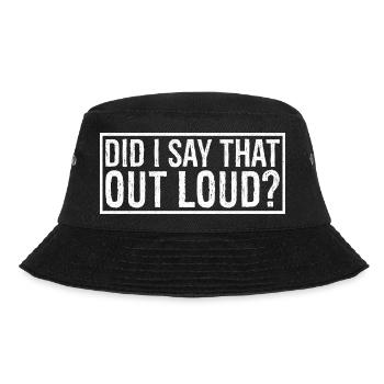 habe ich das laut gesagt? - Bucket Hat - Schwarz - Vorne - Lela (165cm)