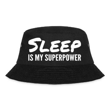 Sleep is my superpower - Bucket Hat - black - Front - Lela (165cm)