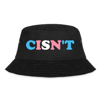 Cisn't Transgender Saying - Bucket Hat - black - Front - Lela (165cm)