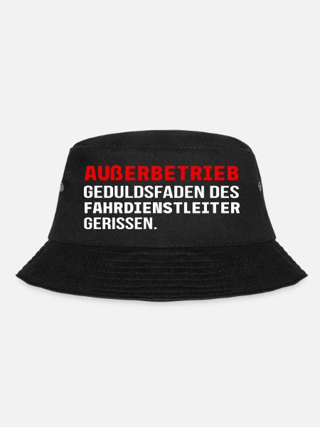 Fahrdienstleiter und Eisenbahner Sprüche - Bucket Hat - Schwarz