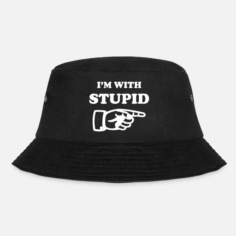 I'm with stupid - Bucket Hat - black