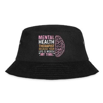 Worth My Time Behavioral Therapist Gift - Bucket Hat - black - Front - Lela (165cm)