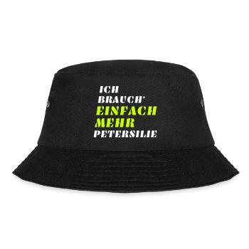 Einfach mehr Petersilie - Veganer Kräuter Spruch - Bucket Hat - Schwarz - Vorne - Lela (165cm)
