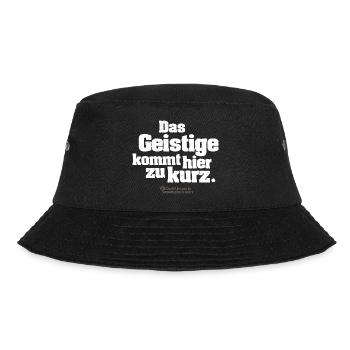 Zitat Das Geistige kommt hier zu kurz - Bucket Hat - Schwarz - Vorne - Lela (165cm)