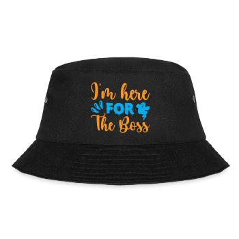 I'm here for the boss - halloween humor - Bucket Hat - black - Front - Lela (165cm)