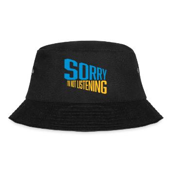 sorry im not listening - Bucket Hat - Schwarz - Vorne - Lela (165cm)