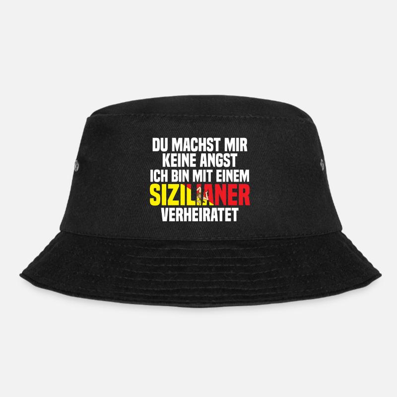 Du machst mir Keine Angst ich bin mit einem Sizili - Bucket Hat - Schwarz