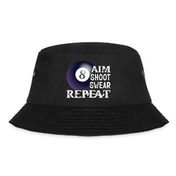 Aim Shoot Swear Repeat Billiard Player PoolBillard - Bucket Hat - Schwarz - Vorne - Lela (165cm)