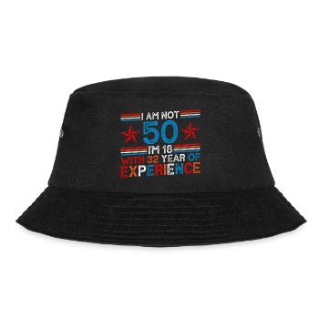 Im not 50 I'm 18 with 32 Years Experience 50 Years - Bucket Hat - black - Front - Lela (165cm)