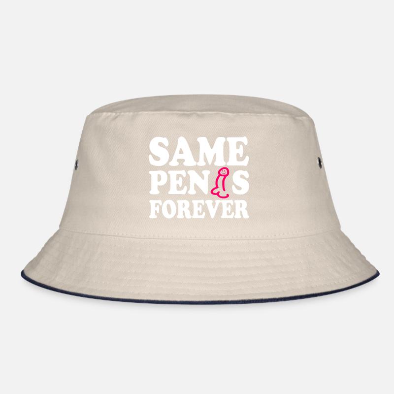 Same penis forever Bucket Hat