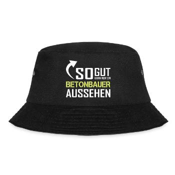 Only a concrete worker can look so good - Bucket Hat - black - Front - Lela (165cm)
