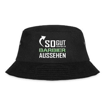 So gut kann nur ein Barbier aussehen - Bucket Hat - Schwarz - Vorne - Lela (165cm)