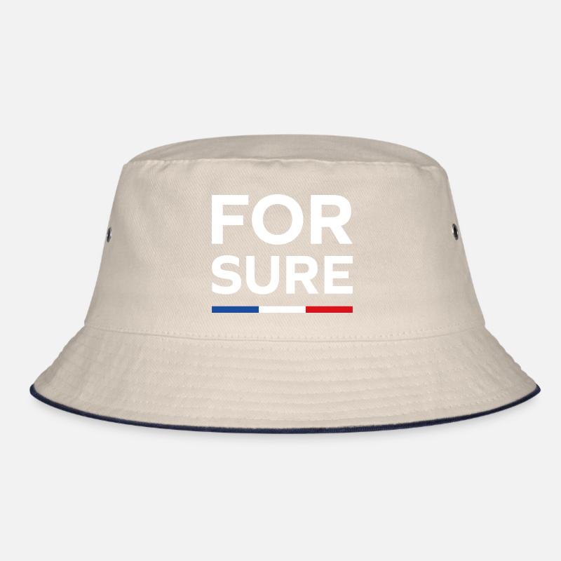 For sure, Bucket Hat