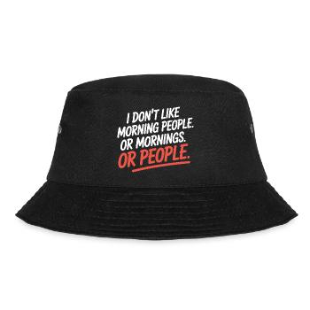 Morning Grouches Don't Like Morning People Tired Office - Bucket Hat - black - Front - Lela (165cm)