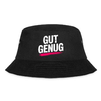 Gut Genug Selbstliebe Ich Bin Gut Genug Selbstwert - Bucket Hat - Schwarz - Vorne - Lela (165cm)