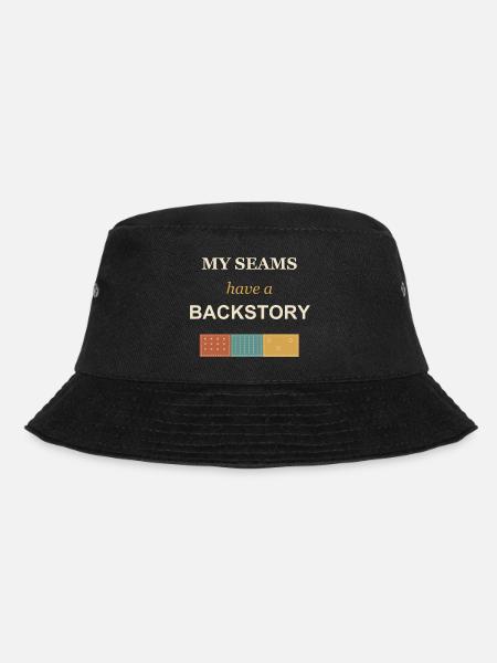 Meine Nähte haben eine Hintergrundgeschichte - Bucket Hat - Schwarz