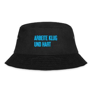Arbeite Klug Und Hart – Erfolgs-Motto für Macher - Bucket Hat - Schwarz - Vorne - Lela (165cm)