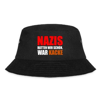 nazis hatten wir schon war kacke - Bucket Hat - Schwarz - Vorne - Lela (165cm)