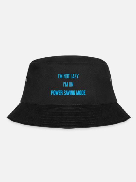 I'm not lazy, I'm in power saving mode! - Bucket Hat - black