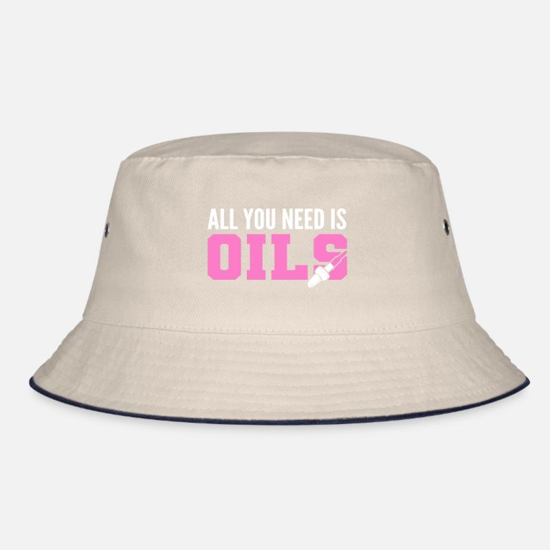 Du brauchst Öle Verkäufer Geschenk Bucket Hat