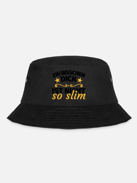Dick Übergewicht lustig Spruch - Bucket Hat - Schwarz