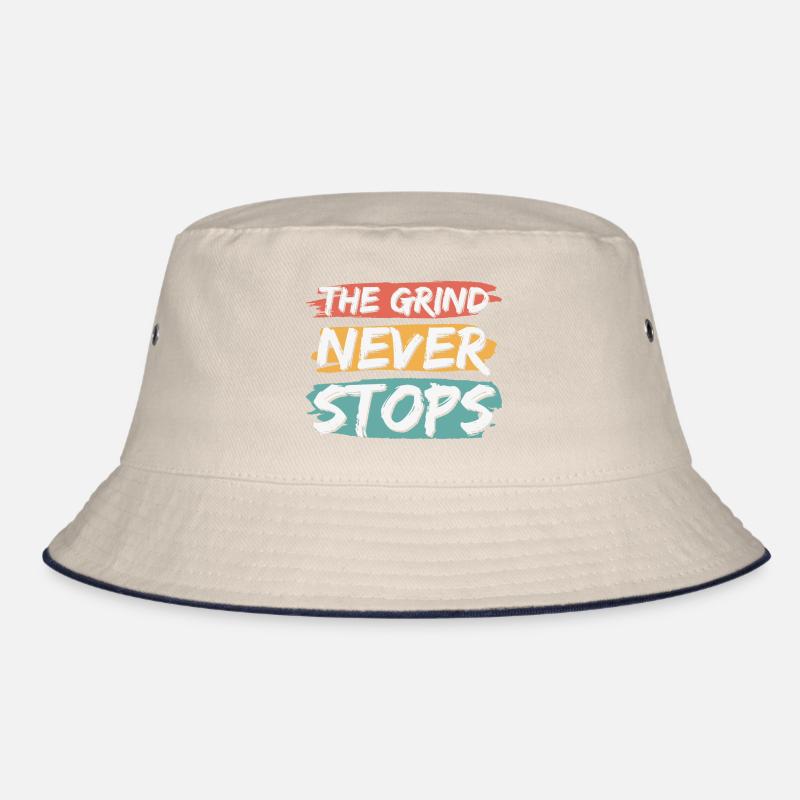 The Grind Never Stops Bucket Hat