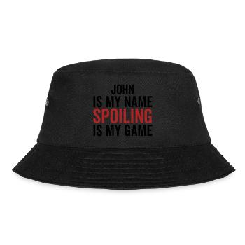 John is My Name Spoiling is My Game - Bucket Hat - black - Front - Lela (165cm)