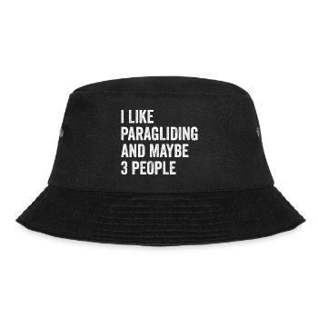I Like Paragliding And Maybe 3 People Paraglider P - Bucket Hat - Schwarz - Vorne - Lela (165cm)