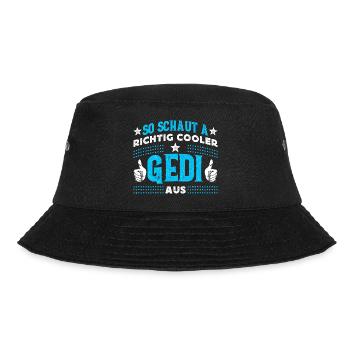 Taufgedi - So Schaut A Richtig Cooler Gedi Aus - Bucket Hat - Schwarz - Vorne - Lela (165cm)